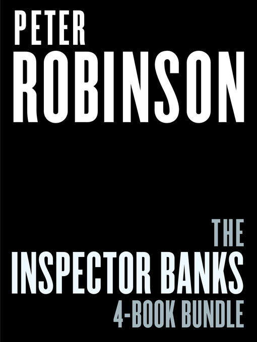 Title details for The Inspector Banks 4-Book Bundle by Peter Robinson - Available